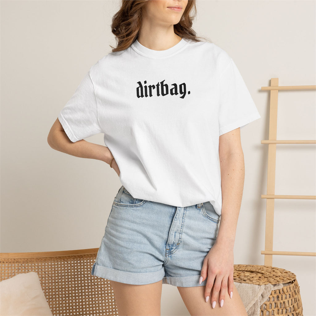 "dirtbag." Cool Embroidered T-Shirt