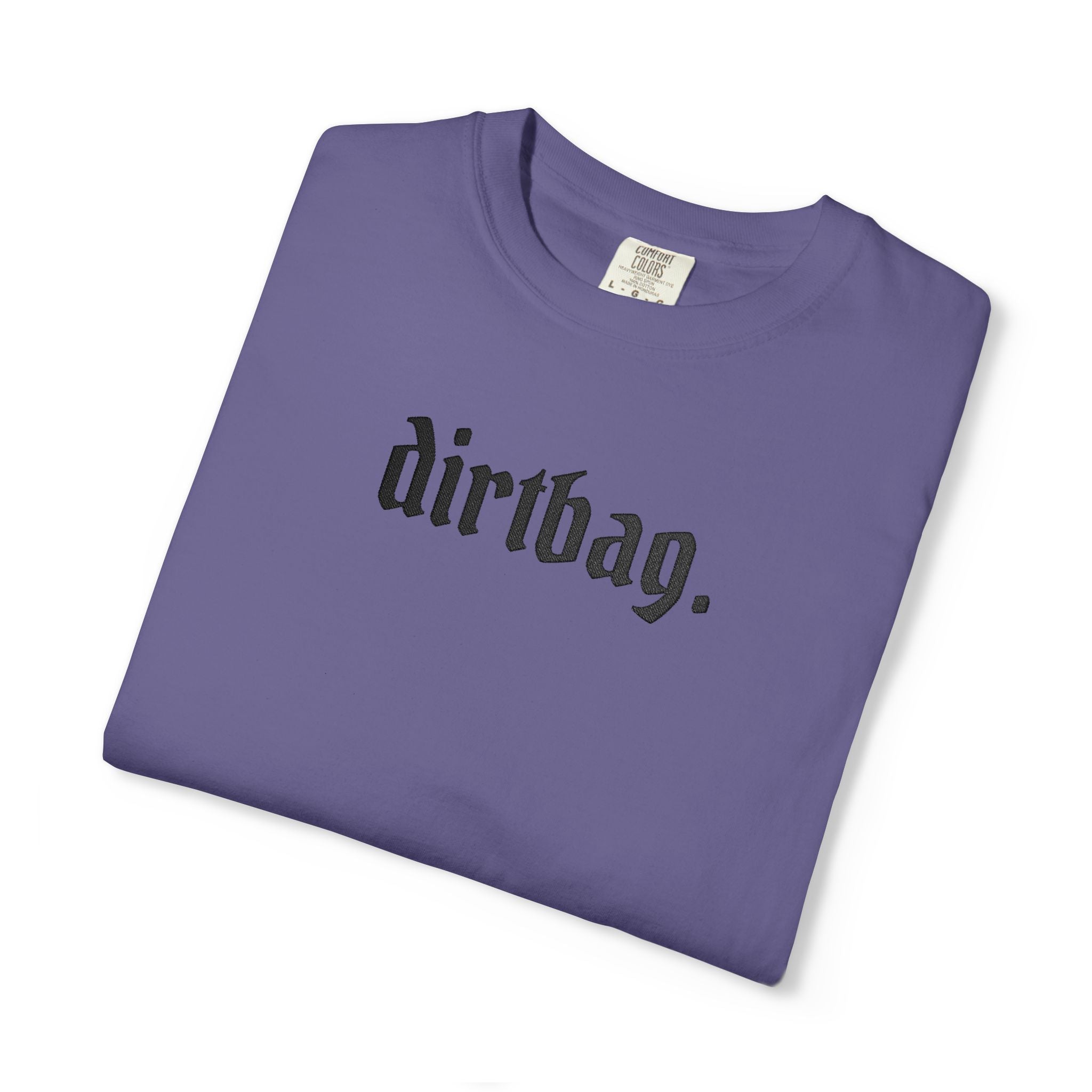 "dirtbag." Cool Embroidered T-Shirt