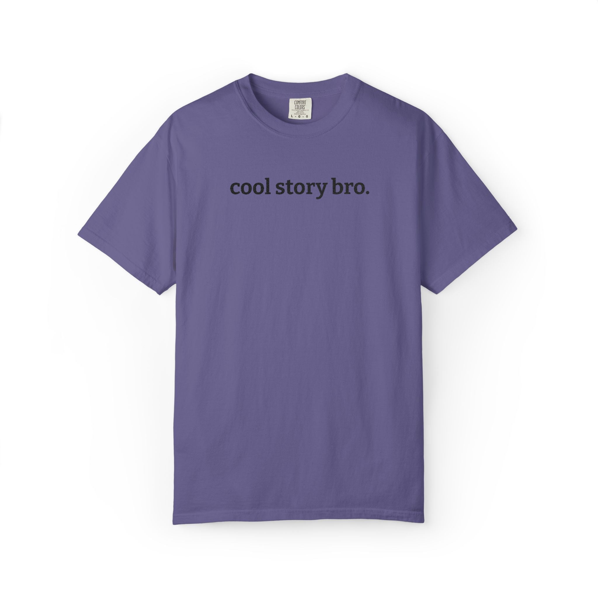"cool story bro." Funny Embroidered T-Shirt