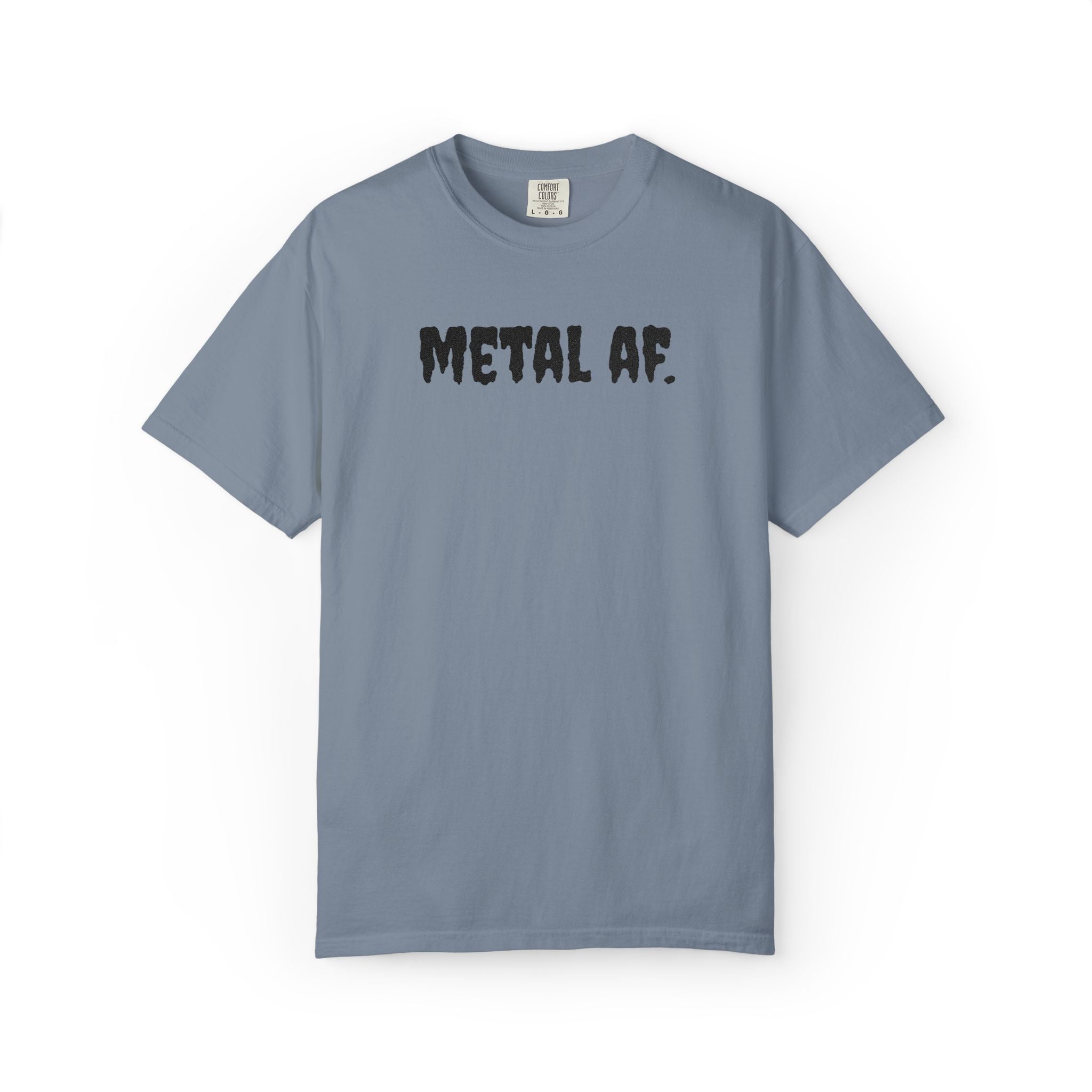 "Metal AF." Cool Embroidered T-Shirt