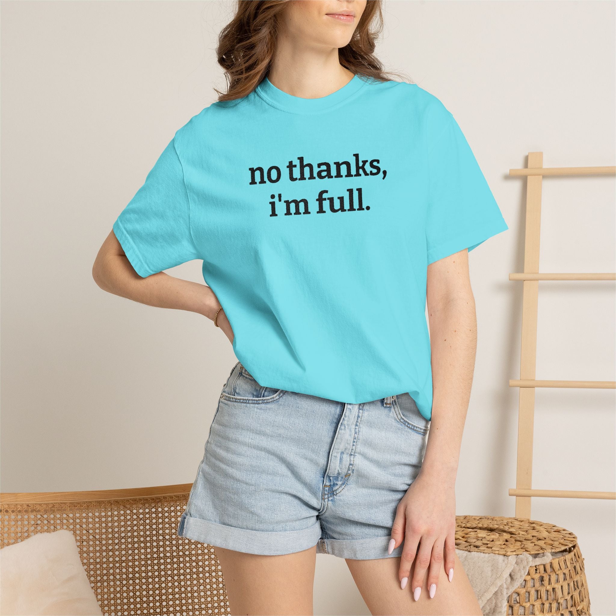 “no thanks, i’m full.” Funny Embroidered T-Shirt
