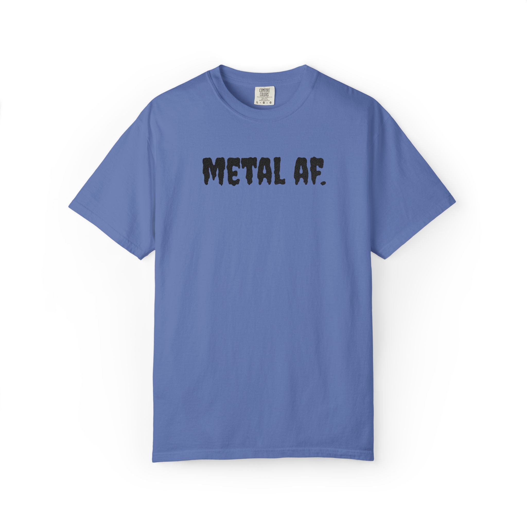 "Metal AF." Cool Embroidered T-Shirt