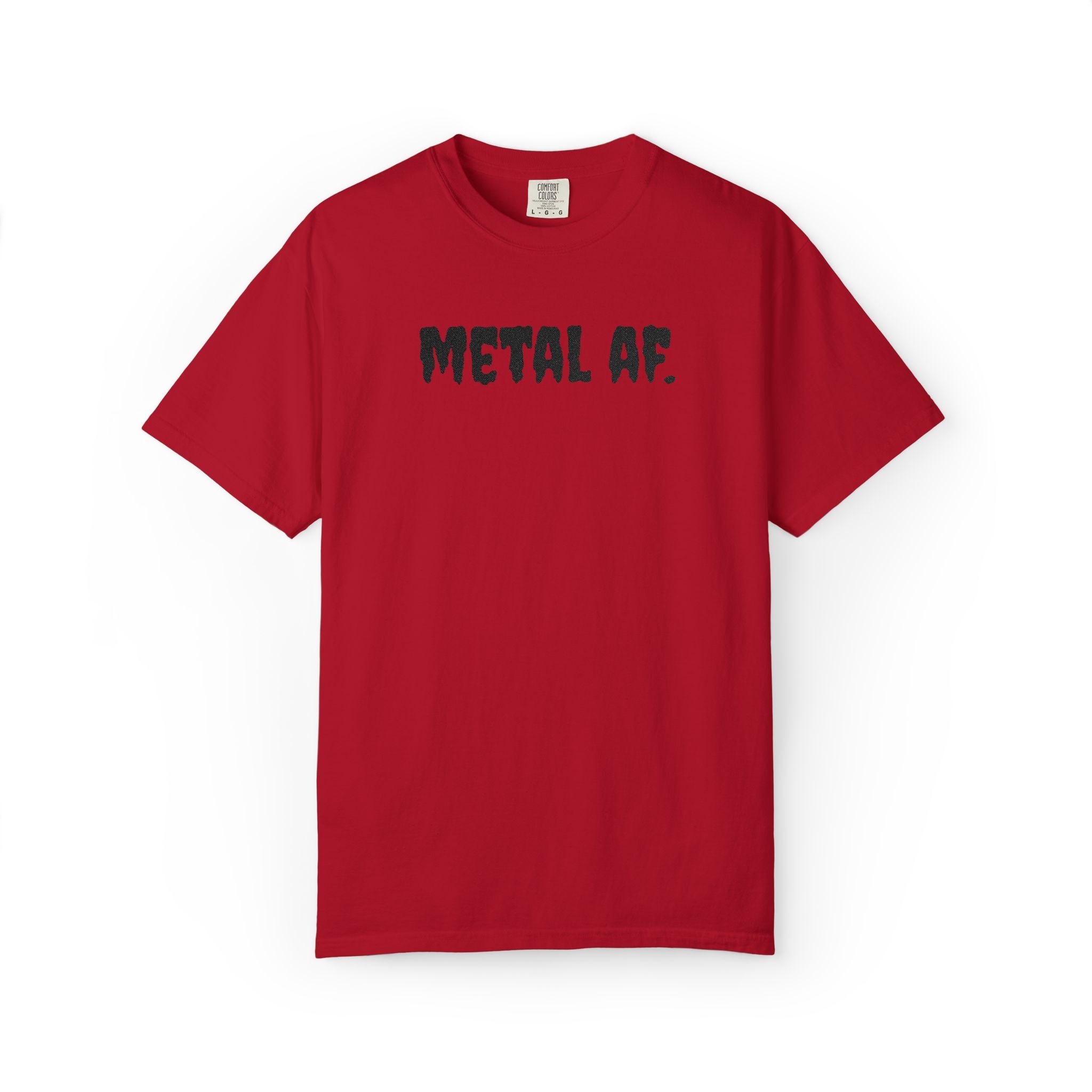 "Metal AF." Cool Embroidered T-Shirt