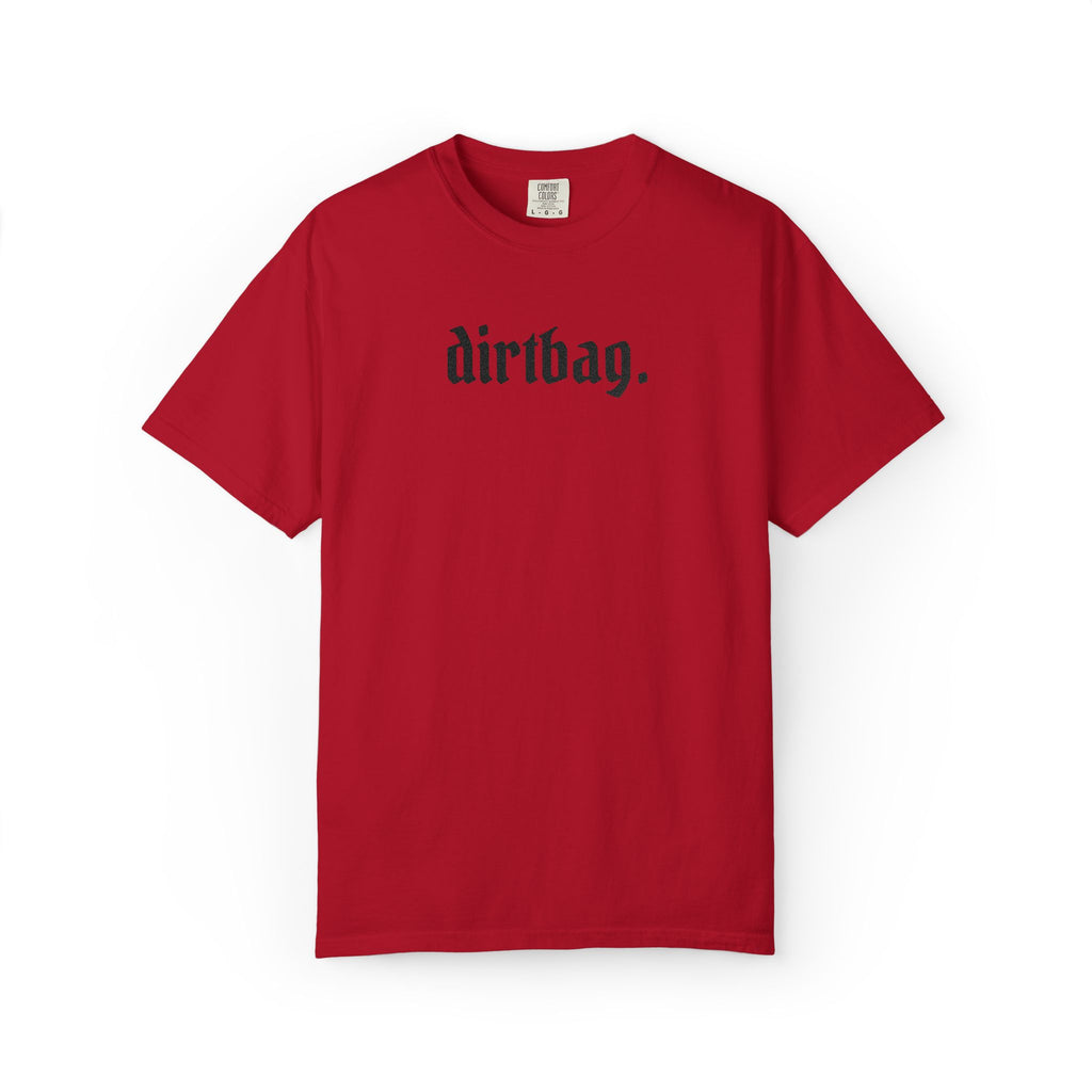 "dirtbag." Cool Embroidered T-Shirt
