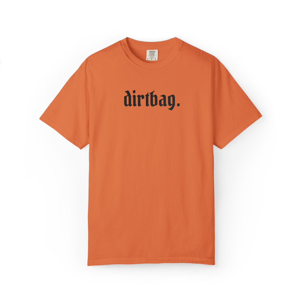 "dirtbag." Cool Embroidered T-Shirt