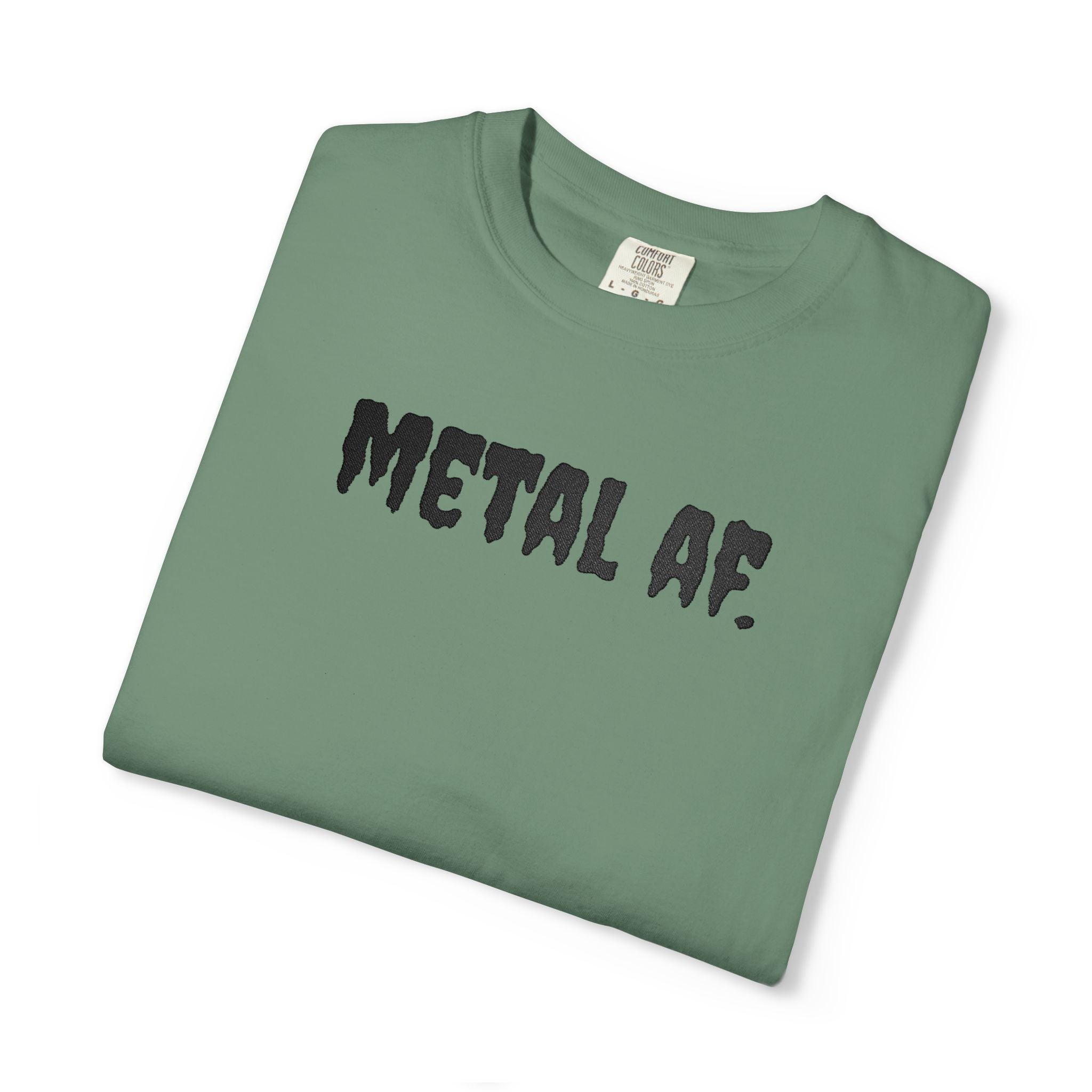 "Metal AF." Cool Embroidered T-Shirt