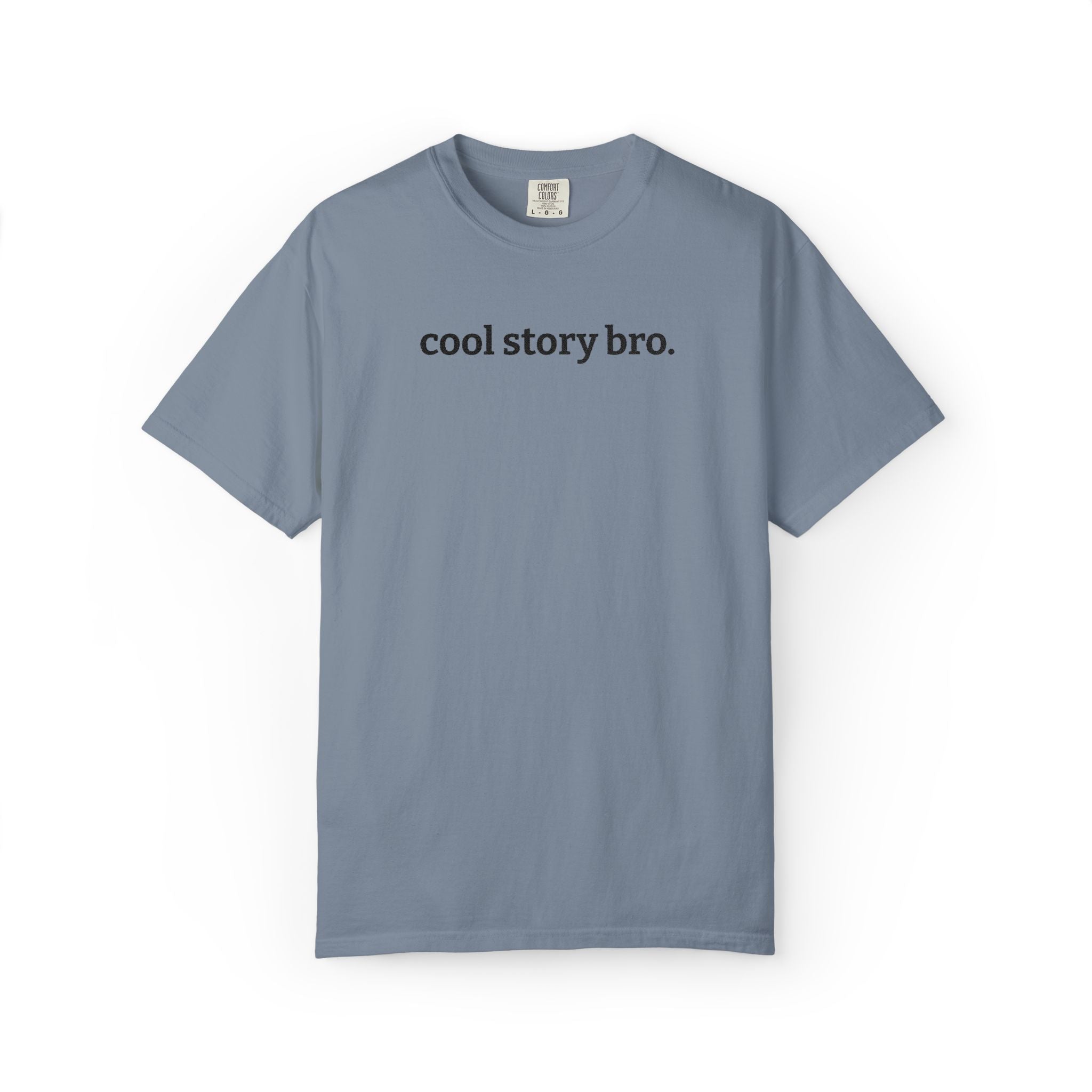 "cool story bro." Funny Embroidered T-Shirt