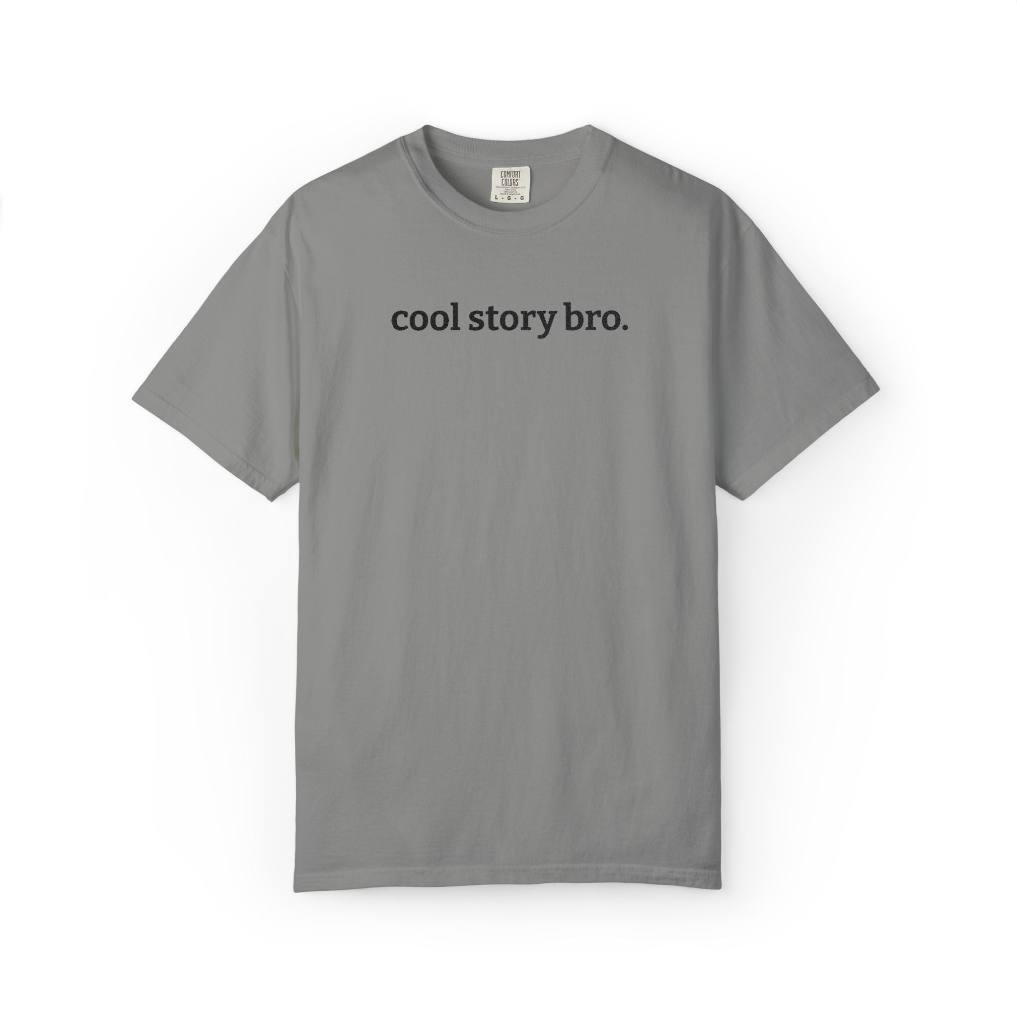 "cool story bro." Funny Embroidered T-Shirt