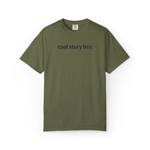 "cool story bro." Funny Embroidered T-Shirt