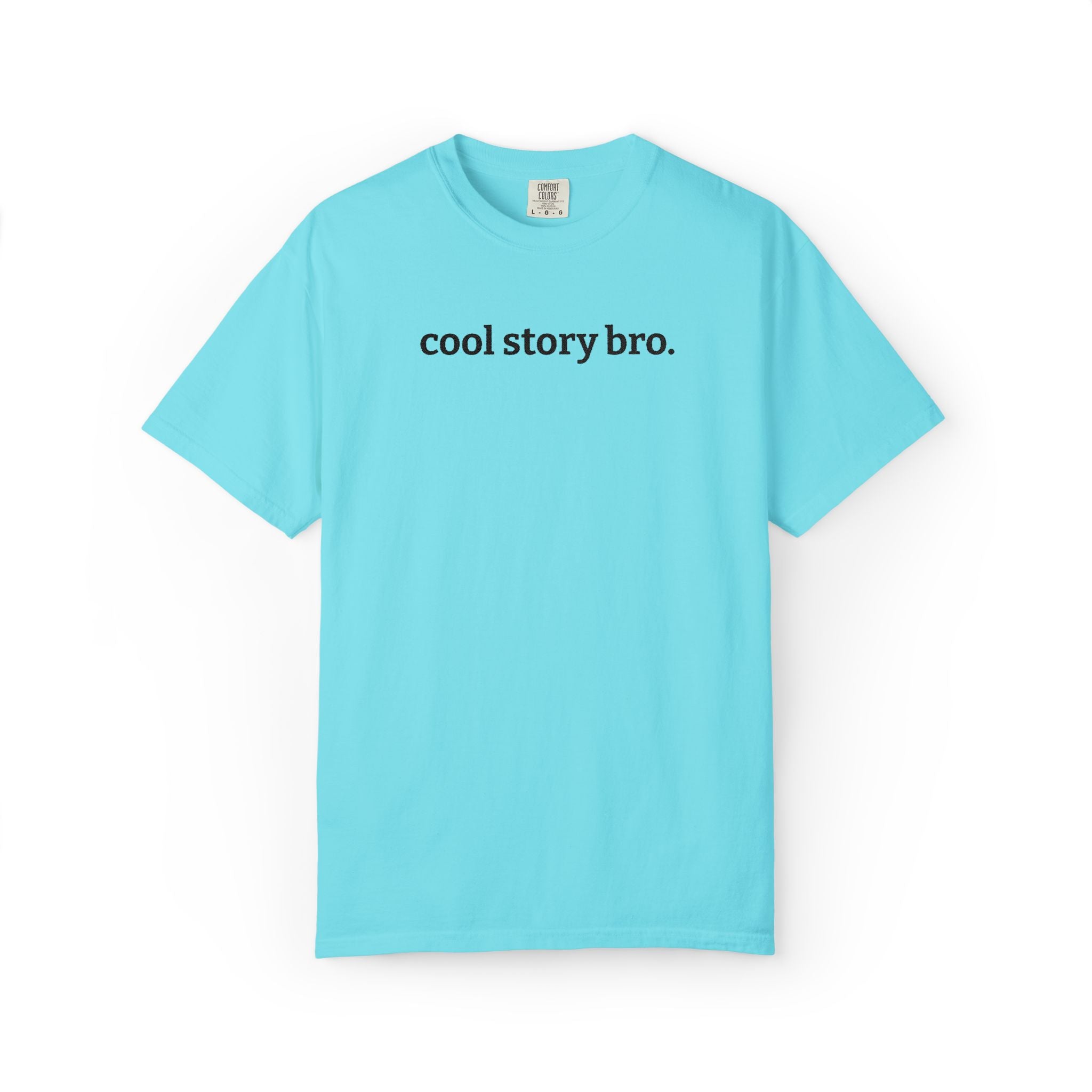 "cool story bro." Funny Embroidered T-Shirt